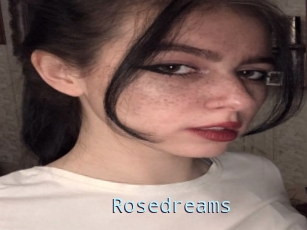 Rosedreams