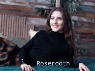 Roserooth