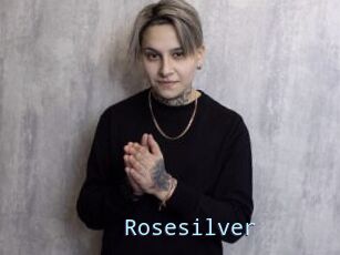 Rosesilver
