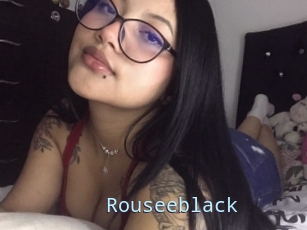 Rouseeblack