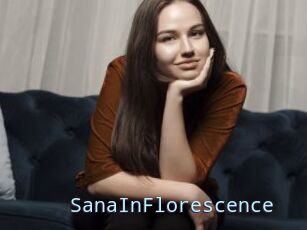 SanaInFlorescence