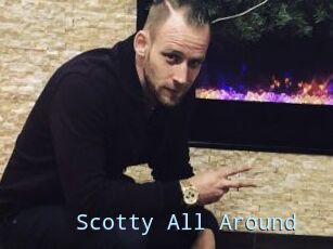 Scotty_All_Around