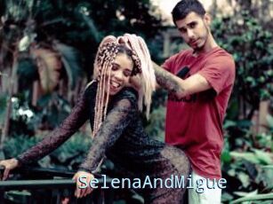 SelenaAndMigue