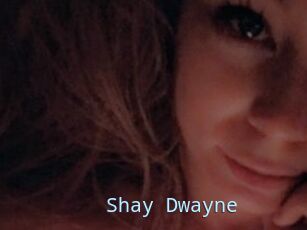 Shay_Dwayne