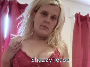 ShazzyTease