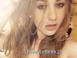 Shweetcheek25