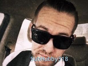 SubHubby318