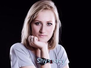 Shystacy