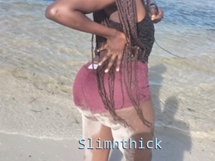 Slimnthick