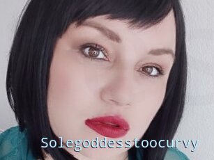 Solegoddesstoocurvy