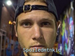Spoiledmtnkid