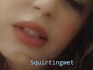 Squirtingwet