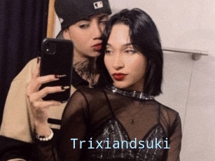 Trixiandsuki
