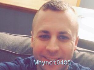 Whynot0485