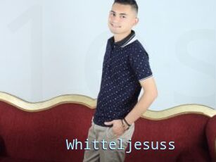 Whitteljesuss