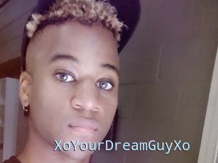 XoYourDreamGuyXo