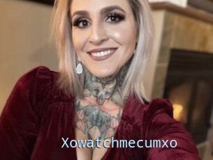 Xowatchmecumxo