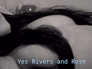 Yes_Rivers_and_Rose