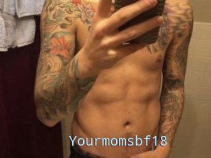Yourmomsbf18